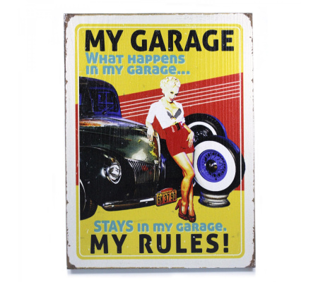 My Garage My Rules - What Happens In My Garage Wooden Sign