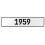1959 Year  - White Aluminum Street Sign Mancave Euro Plate Name Door Sign Wall