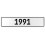 1991 Year  - White Aluminum Street Sign Mancave Euro Plate Name Door Sign Wall