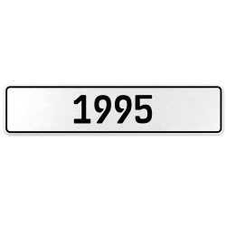 1995 Year  - White Aluminum Street Sign Mancave Euro Plate Name Door Sign Wall