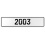 2003 Year  - White Aluminum Street Sign Mancave Euro Plate Name Door Sign Wall