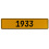 1933 Year  - Yellow Aluminum Street Sign Mancave Euro Plate Name Door Sign Wall