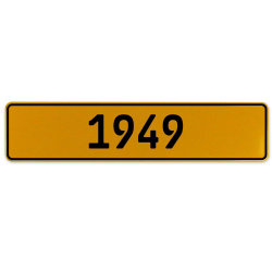 1949 Year  - Yellow Aluminum Street Sign Mancave Euro Plate Name Door Sign Wall