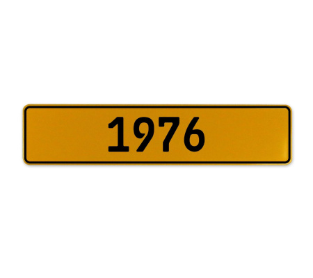 1976 Year  - Yellow Aluminum Street Sign Mancave Euro Plate Name Door Sign Wall