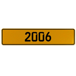 2006 Year  - Yellow Aluminum Street Sign Mancave Euro Plate Name Door Sign Wall