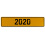 2020 Year  - Yellow Aluminum Street Sign Mancave Euro Plate Name Door Sign Wall