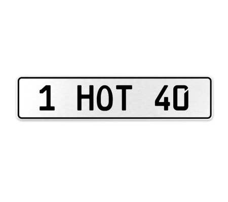 1 HOT 40  - White Aluminum Street Sign Mancave Euro Plate Name Door Sign Wall