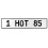 1 HOT 85  - White Aluminum Street Sign Mancave Euro Plate Name Door Sign Wall