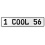 1 COOL 56  - White Aluminum Street Sign Mancave Euro Plate Name Door Sign Wall
