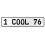 1 COOL 76  - White Aluminum Street Sign Mancave Euro Plate Name Door Sign Wall