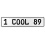 1 COOL 89  - White Aluminum Street Sign Mancave Euro Plate Name Door Sign Wall