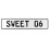 SWEET 06  - White Aluminum Street Sign Mancave Euro Plate Name Door Sign Wall