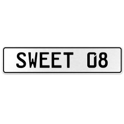 SWEET 08  - White Aluminum Street Sign Mancave Euro Plate Name Door Sign Wall