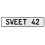 SWEET 42  - White Aluminum Street Sign Mancave Euro Plate Name Door Sign Wall