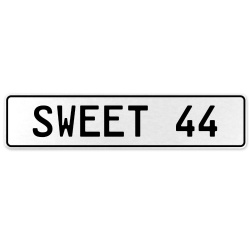 SWEET 44  - White Aluminum Street Sign Mancave Euro Plate Name Door Sign Wall