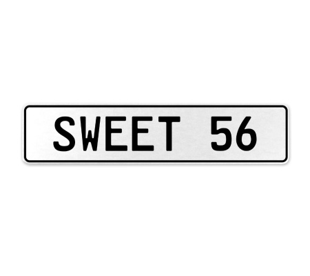 SWEET 56  - White Aluminum Street Sign Mancave Euro Plate Name Door Sign Wall