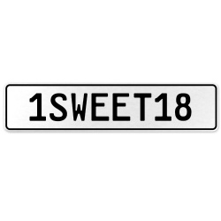 1SWEET18  - White Aluminum Street Sign Mancave Euro Plate Name Door Sign Wall