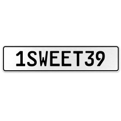 1SWEET39  - White Aluminum Street Sign Mancave Euro Plate Name Door Sign Wall