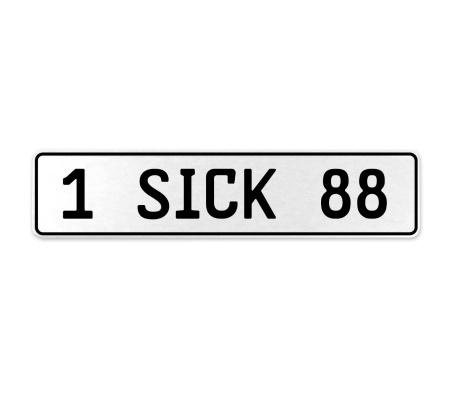 1 SICK 88  - White Aluminum Street Sign Mancave Euro Plate Name Door Sign Wall