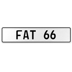 FAT 66  - White Aluminum Street Sign Mancave Euro Plate Name Door Sign Wall Art