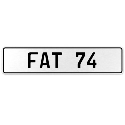 FAT 74  - White Aluminum Street Sign Mancave Euro Plate Name Door Sign Wall Art