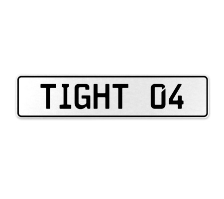TIGHT 04  - White Aluminum Street Sign Mancave Euro Plate Name Door Sign Wall