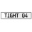 TIGHT 04  - White Aluminum Street Sign Mancave Euro Plate Name Door Sign Wall