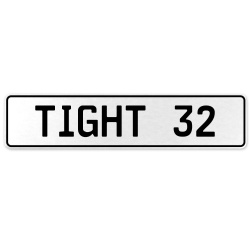 TIGHT 32  - White Aluminum Street Sign Mancave Euro Plate Name Door Sign Wall