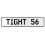 TIGHT 56  - White Aluminum Street Sign Mancave Euro Plate Name Door Sign Wall