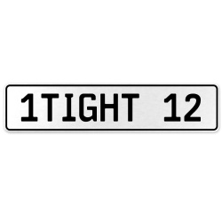 1TIGHT 12  - White Aluminum Street Sign Mancave Euro Plate Name Door Sign Wall