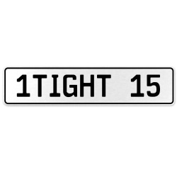 1TIGHT 15  - White Aluminum Street Sign Mancave Euro Plate Name Door Sign Wall