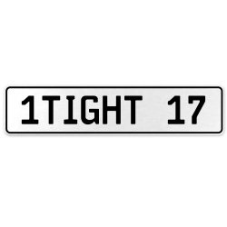 1TIGHT 17  - White Aluminum Street Sign Mancave Euro Plate Name Door Sign Wall