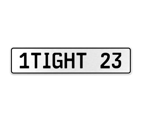 1TIGHT 23  - White Aluminum Street Sign Mancave Euro Plate Name Door Sign Wall