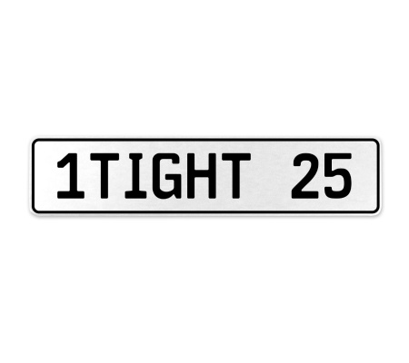 1TIGHT 25  - White Aluminum Street Sign Mancave Euro Plate Name Door Sign Wall