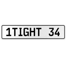 1TIGHT 34  - White Aluminum Street Sign Mancave Euro Plate Name Door Sign Wall