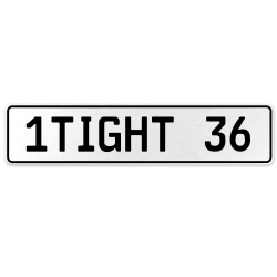 1TIGHT 36  - White Aluminum Street Sign Mancave Euro Plate Name Door Sign Wall