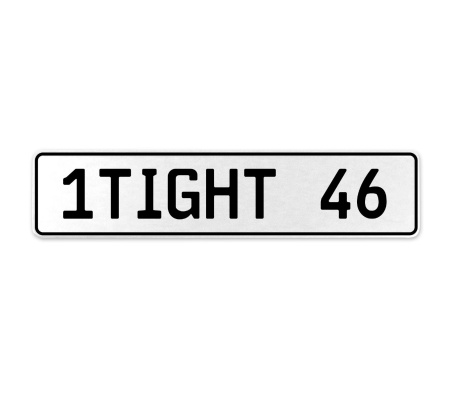 1TIGHT 46  - White Aluminum Street Sign Mancave Euro Plate Name Door Sign Wall