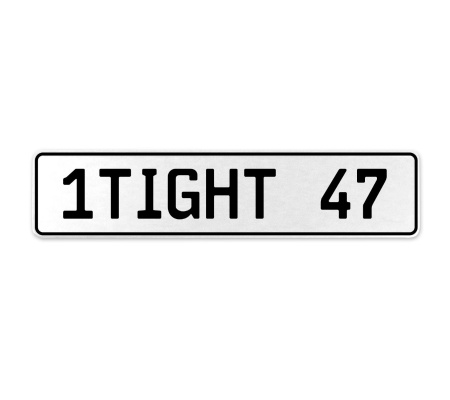 1TIGHT 47  - White Aluminum Street Sign Mancave Euro Plate Name Door Sign Wall
