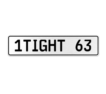 1TIGHT 63  - White Aluminum Street Sign Mancave Euro Plate Name Door Sign Wall