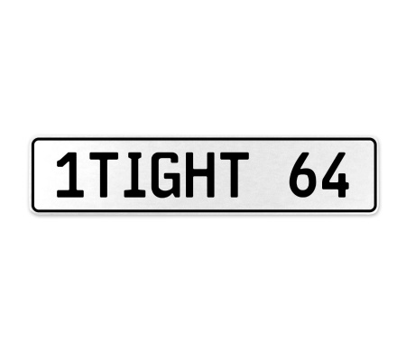 1TIGHT 64  - White Aluminum Street Sign Mancave Euro Plate Name Door Sign Wall