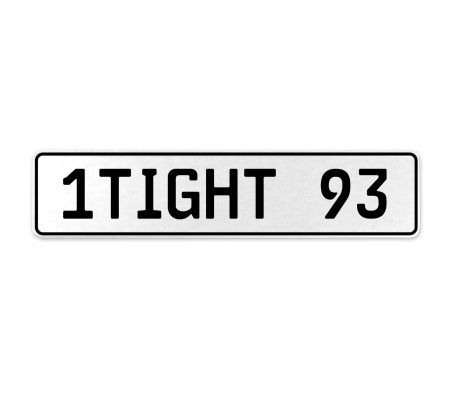 1TIGHT 93  - White Aluminum Street Sign Mancave Euro Plate Name Door Sign Wall