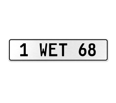 1 WET 68  - White Aluminum Street Sign Mancave Euro Plate Name Door Sign Wall