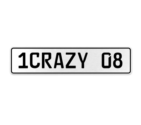 1CRAZY 08  - White Aluminum Street Sign Mancave Euro Plate Name Door Sign Wall