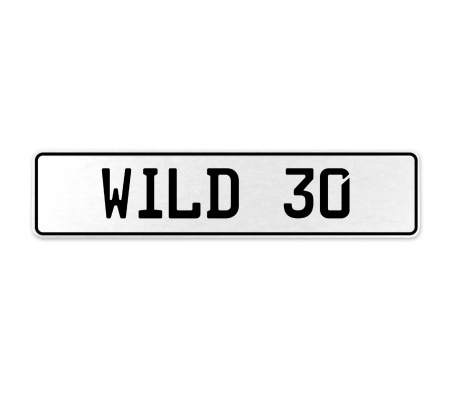 WILD 30  - White Aluminum Street Sign Mancave Euro Plate Name Door Sign Wall