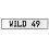 WILD 49  - White Aluminum Street Sign Mancave Euro Plate Name Door Sign Wall