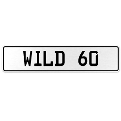 WILD 60  - White Aluminum Street Sign Mancave Euro Plate Name Door Sign Wall