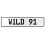 WILD 91  - White Aluminum Street Sign Mancave Euro Plate Name Door Sign Wall