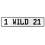 1 WILD 21  - White Aluminum Street Sign Mancave Euro Plate Name Door Sign Wall