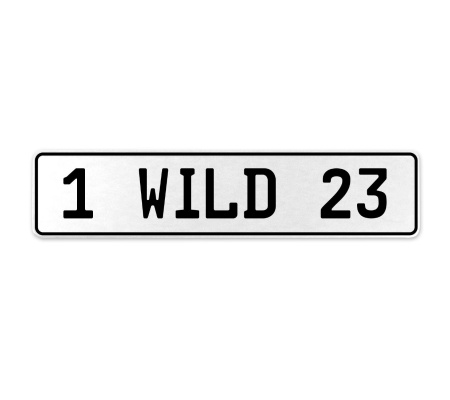 1 WILD 23  - White Aluminum Street Sign Mancave Euro Plate Name Door Sign Wall