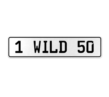 1 WILD 50  - White Aluminum Street Sign Mancave Euro Plate Name Door Sign Wall